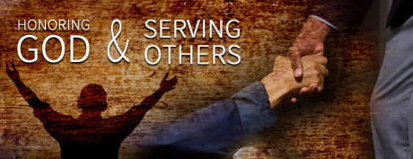 Honoring God and Serving Others